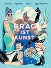 Drag ist Kunst