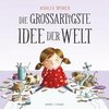 Die großartigste Idee der Welt