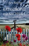 Katastrophe mit Nachhall