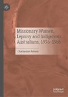 Missionary Women, Leprosy and Indigenous Australians, 1936¿1986