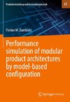 Performance simulation of modular product architectures by model-based configuration