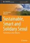 Sustainable, Smart and Solidary Seoul