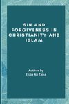 Sin and Forgiveness in  Christianity and Islam