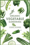 ORGANIC VEGETABLE GARDENING