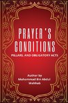 PRAYER'S CONDITIONS - PILLARS AND OBLIGATORY ACTS