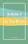 The Mystery of the Tree of Life