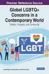 Global LGBTQ+ Concerns in a Contemporary World