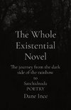 The Whole Existential Novel