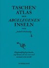 Taschenatlas der abgelegenen Inseln