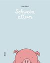 Schwein allein