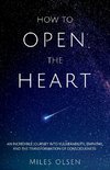 How To Open The Heart