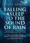 FALLING ASLEEP TO THE SOUND OF RAIN