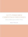 LET'S PERFORM CHRISTMAS MELODIES