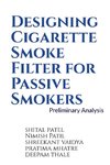 Designing Cigarette Smoke Filter for Passive Smokers