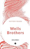 WELLS BROTHERS