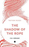 THE SHADOW OF THE ROPE