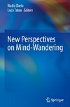 New Perspectives on Mind-Wandering