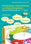 Mehrsprachiger Kriterienkatalog zum Beobachtungsbogen Sprachentwicklung von 16 Jahren