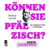 Können Sie Pfälzisch? - Edition Herzkersch