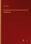 Die protestantische Ethik und der Geist des Kapitalismus