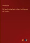 Die babylonische Kultur in ihren Beziehungen zur unsrigen