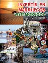 INVERTIR  EN MARRUECOS  - Visit Morocco - Celso Salles