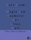 Magie und Zauberei der alten Welt