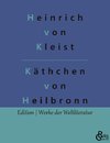 Das Käthchen von Heilbronn