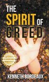 The Spirit of Greed