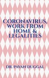 CORONAVIRUS, WORK FROM HOME & LEGALITIES