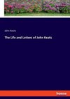 The Life and Letters of John Keats