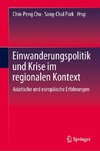 Einwanderungspolitik und Krise im regionalen Kontext