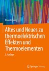 Altes und Neues zu thermoelektrischen Effekten und Thermoelementen