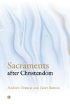 Sacraments after Christendom