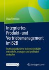 Integriertes Produkt- und Vertriebsmanagement im B2B
