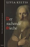 Der suchende Sieche