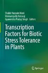 Transcription Factors for Biotic Stress Tolerance in Plants