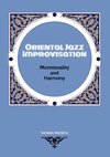 Oriental Jazz Improvisation: Microtonality and Harmony