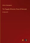 The Tragedy Of Hamlet, Prince Of Denmark