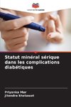 Statut minéral sérique dans les complications diabétiques