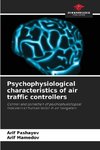 Psychophysiological characteristics of air traffic controllers