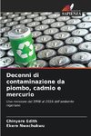 Decenni di contaminazione da piombo, cadmio e mercurio