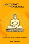 A Critical Study on the Jain Theory of Anekanta