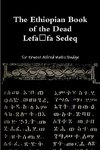 The Ethiopian Book of the Dead - Lefafa Sedeq