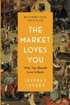 The Market Loves You