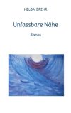 Unfassbare Nähe