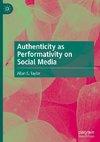 Authenticity as Performativity on Social Media