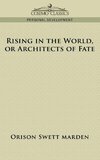 Rising in the World, or Architects of Fate