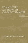 Commentary on the Prophets of the Old Testament, Volume 3