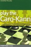 Houska, J: Play the Caro-Kann